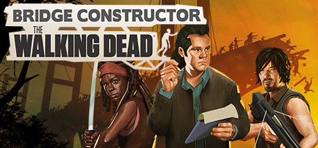 免费获取 Epic 游戏 Bridge Constructor: The Walking Dead[Windows、macOS][￥32→0]