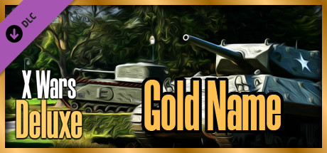 免费获取 Steam 游戏 X Wars Deluxe DLC Gold Name[Windows、macOS、Linux]