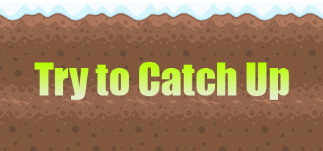 免费获取 Steam 游戏 Try to Catch Up[Windows][￥32→0]