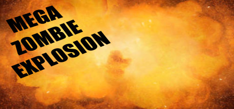 免费获取 Steam 游戏 Mega Zombie Explosion[Windows][￥37→0]