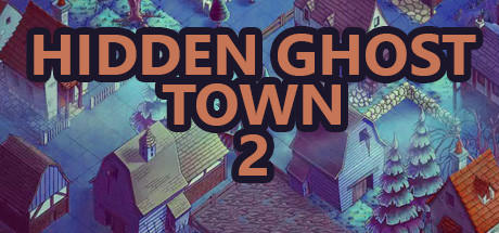 免费获取 Steam 游戏 Hidden Ghost Town 2[Windows、macOS、Linux][￥37→0]