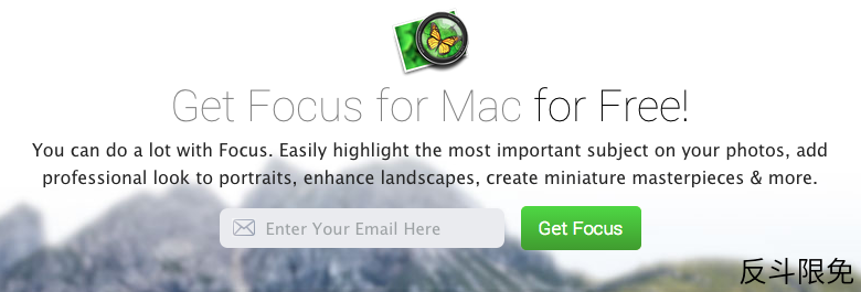 免费获取图片编辑软件 Focus[OS X]丨反斗限免