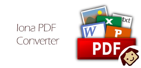 PDF Converter by IonaWorks - 将文档、图片转换为 PDF 文档[Android]丨反斗限免