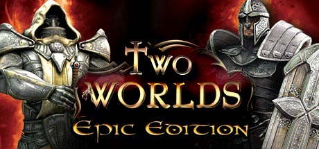 免费获取 Steam 游戏 Two Worlds Epic Edition 两个世界：史诗版丨反斗限免