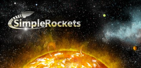 SimpleRockets - 简单火箭[Android]丨反斗限免