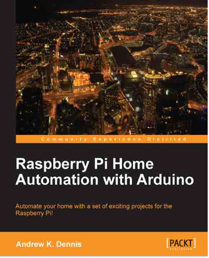 免费获取电子书 Raspberry Pi Home Automation with Arduino丨反斗限免