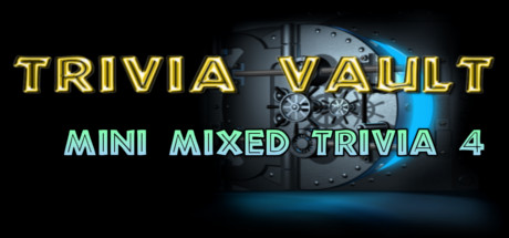 免费获取 Steam 游戏 Trivia Vault: Mini Mixed Trivia 4[Windows][￥70→0]