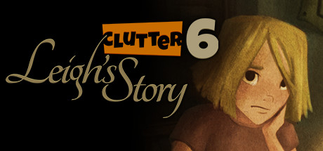 Clutter VI: Leigh's Story - 杂乱的东西 6：利的故事[Windows][$9.99→0]