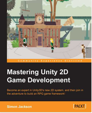 免费获取电子书 Mastering Unity 2D Game Development[$32.99→0]