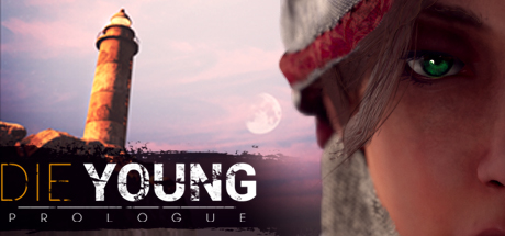 免费获取游戏 Die Young: Prologue[Windows]