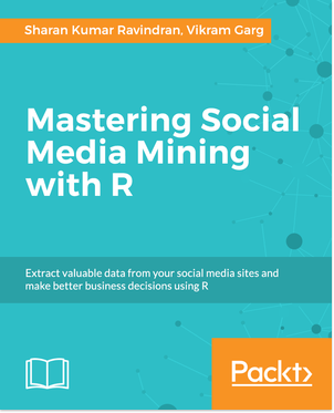 免费获取电子书 Mastering Social Media Mining with R[$27.99→0]