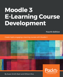 免费获取电子书 Moodle 3 E-Learning Course Development - Fourth Edition[$39.99→0]