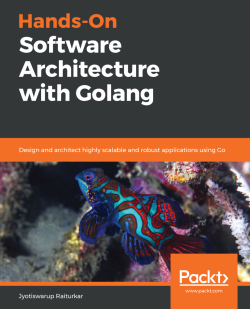 免费获取电子书 Hands-On Software Architecture with Golang[$34.99→0]