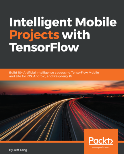 免费获取电子书 Intelligent Mobile Projects with TensorFlow[$39.99→0]