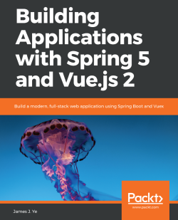 免费获取电子书 Building Applications with Spring 5 and Vue.js 2[$33.99→0]
