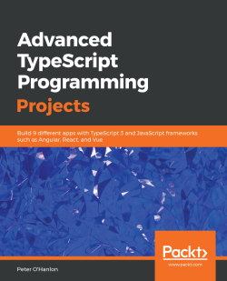 免费获取电子书 Advanced TypeScript 3 Programming Projects[$27.99→0]