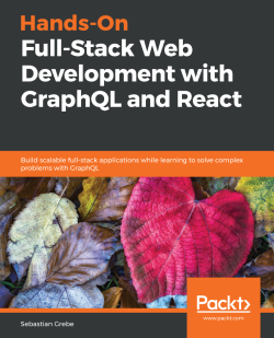 免费获取电子书 Hands-on Full-Stack Web Development with GraphQL and React[$31.99→0]