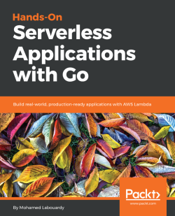 免费获取电子书 Hands-On Serverless Applications with Go[$27.99→0]