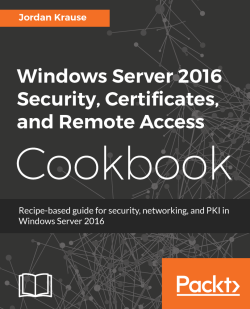 免费获取电子书 Windows Server 2016 Security, Certificates, and Remote Access Cookbook[$27.99→0]