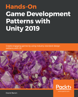 免费获取电子书 Hands-On Game Development Patterns with Unity 2019[$23.99→0]