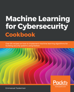 免费获取电子书 Machine Learning for Cybersecurity Cookbook[$31.99→0]