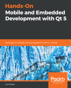 免费获取电子书 Hands-On Mobile and Embedded Development with Qt 5[$27.99→0]