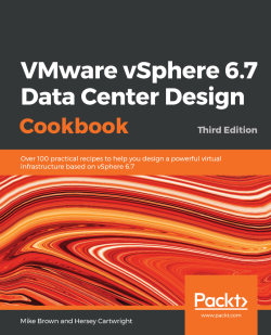 免费获取电子书 VMware vSphere 6.7 Data Center Design Cookbook - Third Edition[$41.99→0]