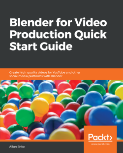 免费获取电子书 Blender for Video Production Quick Start Guide[$23.99→0]