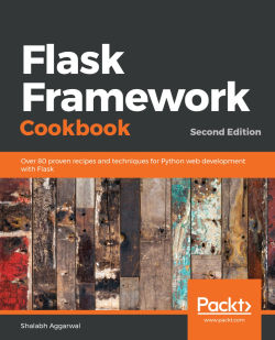 免费获取电子书 Flask Framework Cookbook - Second Edition[$23.99→0]