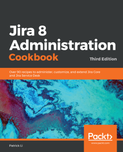 免费获取电子书 Jira 8 Administration Cookbook - Third Edition[$23.99→0]
