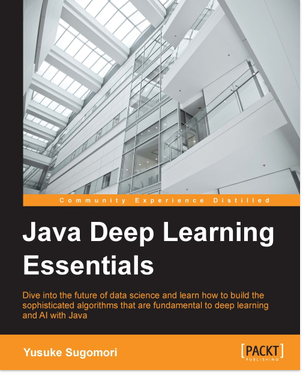 免费获取电子书 Java Deep Learning Essentials[$39.99→0]