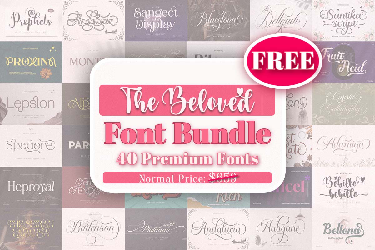 限时免费获取字体包 The Beloved Font Bundle[Windows、macOS][$659→0]
