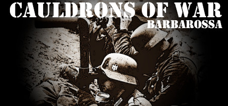 免费获取游戏 Cauldrons of War Barbarossa 战争熔炉——巴巴罗莎[Windows][$14.99→0]