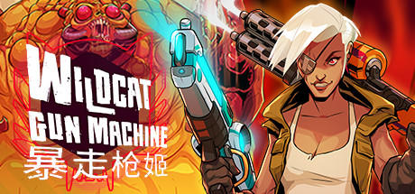 免费获取 Epic 游戏 Wildcat Gun Machine 暴走枪姬[Windows][$14.99→0]