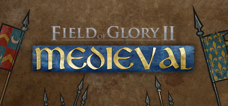 限时免费获取 Steam 游戏 Field of Glory II: Medieval[Windows][￥108→0]