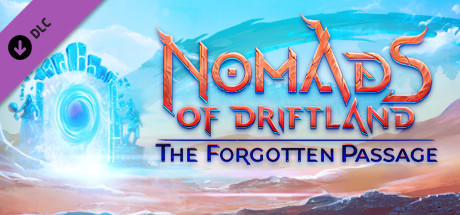 免费获取 GOG 游戏 Nomads of Driftland DLC The Forgotten Passage[Windows]