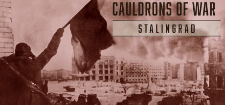 免费获取游戏 Cauldrons of War - Stalingrad 战争熔炉——斯大林格勒[Windows][$14.99→0]