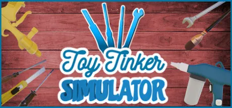 限时免费获取 Steam 游戏 Toy Tinker Simulator[Windows][¥52→0]-反斗限免