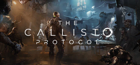 免费获取 Epic 游戏 The Callisto Protocol 木卫四协议[Windows][￥383→0]