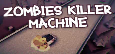 免费获取游戏 Zombies Killer Machine[Windows]
