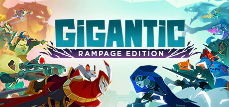 免费获取 Epic 游戏 Gigantic: Rampage Edition 巨兽战争：狂暴版[Windows][￥62→0]