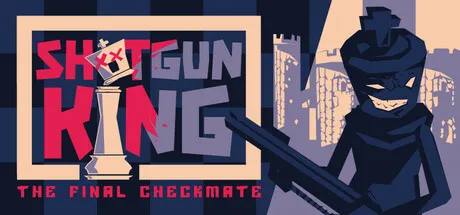 限时免费获取 Epic 游戏 Shotgun King: The Final Checkmate[iOS、Android][¥22→0]-反斗限免