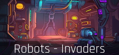 免费获取 Steam 游戏 Robots - Invaders[Windows]