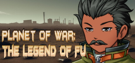 免费获取 Steam 游戏 Planet of War: The Legend of Fu[Windows]