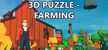 免费获取 Steam 游戏 3D PUZZLE - Farming[Windows、macOS、Linux]