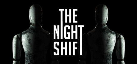 免费获取 Steam 游戏 The Night Shift[Windows]