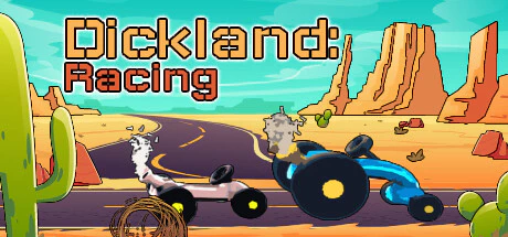 免费获取 Steam 游戏 Dickland: Racing[Windows]