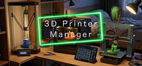 限时免费获取 Steam 游戏 3D Printer Manager[Windows、macOS、Linux]