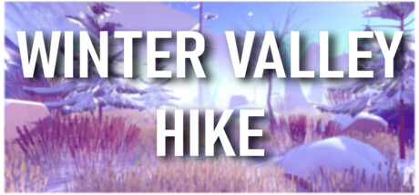 免费获取 Steam 游戏 Winter Valley Hike[Windows]