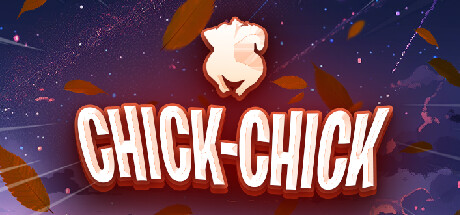 免费获取 Steam 游戏 Chick-Chick[Windows]